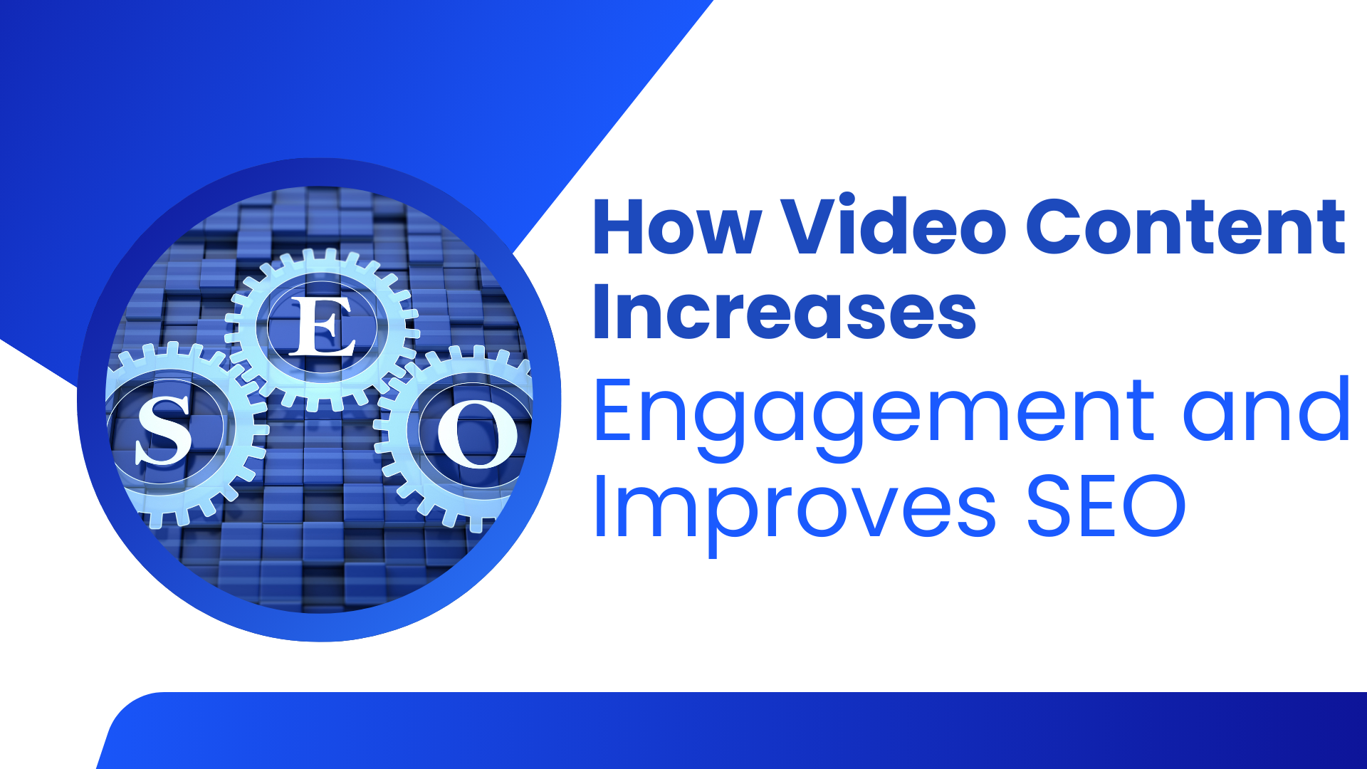 How Video Content Increases Engagement and Improves SEO