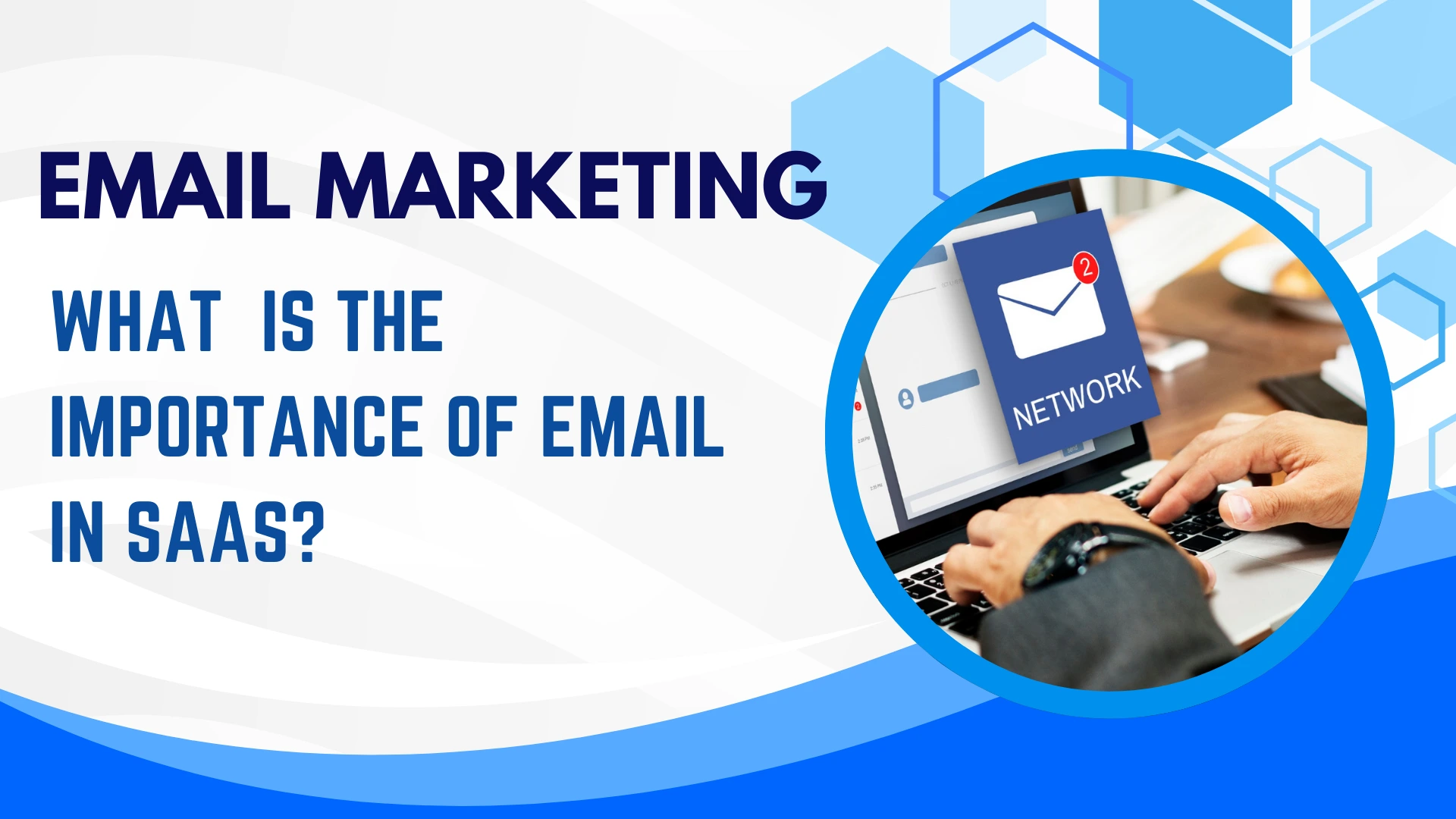 Why Email Marketing is Essential for SaaS Companies in New York